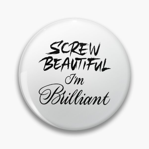 Item preview, Screw beautiful I'm brilliant designed and sold by Zagach Letters.