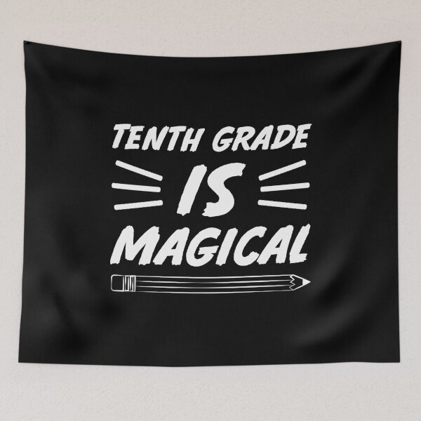 Item preview, Tenth grade is magical designed and sold by jozefds.