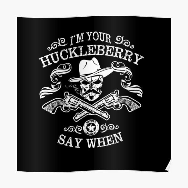 in your huckleberry