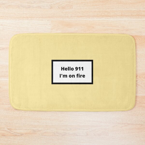 Item preview, Hello 911, I'm on fire designed and sold by Omeris.