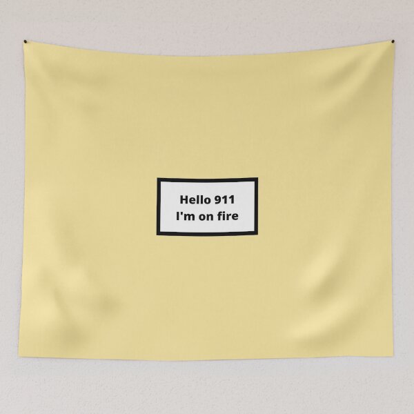 Item preview, Hello 911, I'm on fire designed and sold by Omeris.