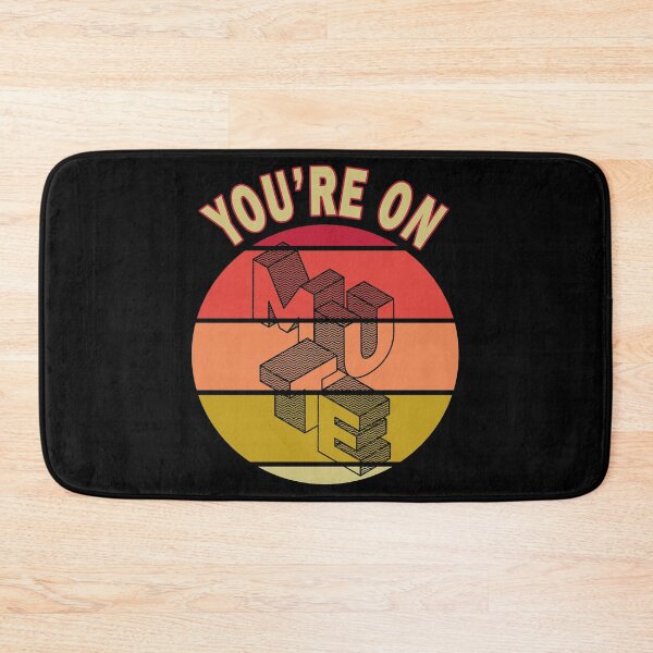 Item preview, You are on Mute designed and sold by MoonsmileProd.