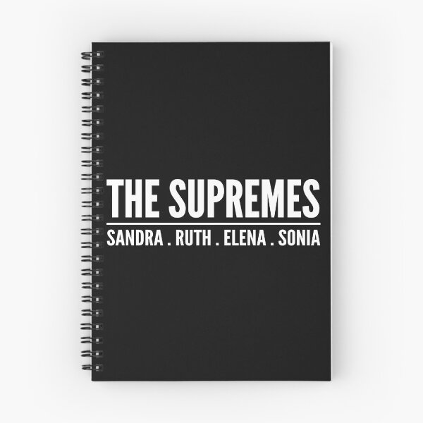 Item preview, The supremes, Sandra, Ruth, Elena, Sonia, ruth bader ginsburg, Sandra Day O'Connor, elena kagan, Sonia Sotomayor designed and sold by T-DESIGNEDZ.