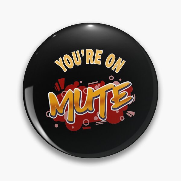 Item preview, You are on Mute designed and sold by MoonsmileProd.