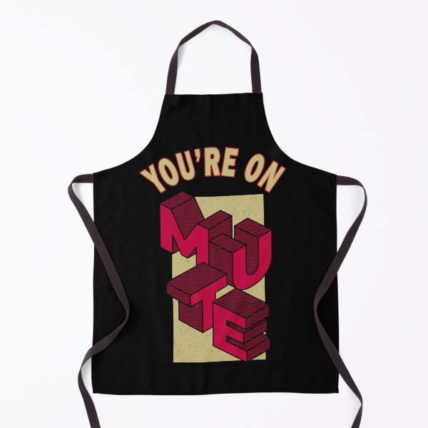 Item preview, You are on Mute designed and sold by MoonsmileProd.