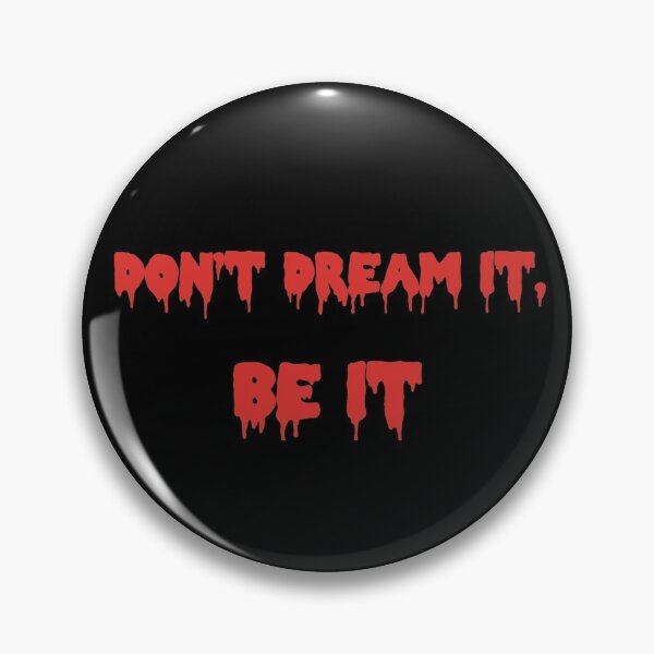 Item preview, Don't Dream it Be it Rocky Horror designed and sold by -The-artist-.