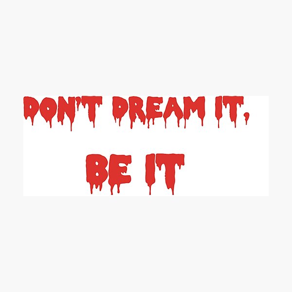 Item preview, Don't Dream it Be it Rocky Horror designed and sold by -The-artist-.