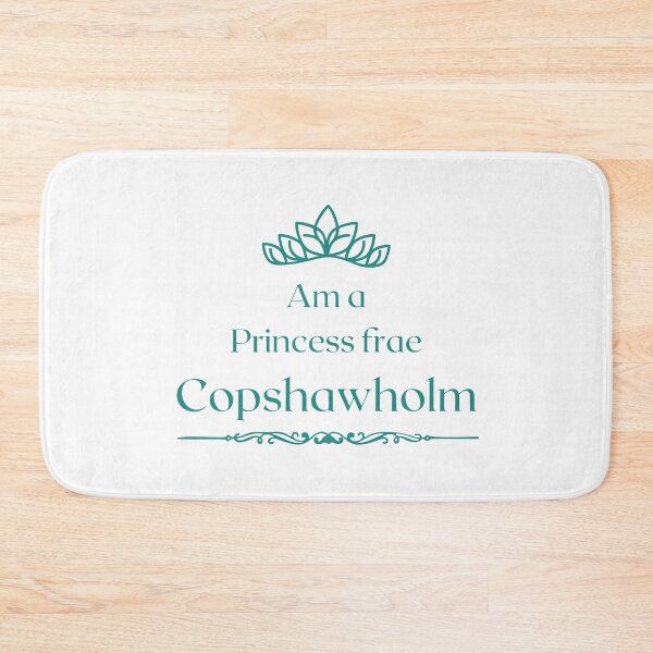 Item preview, Am a PRINCESS frae Copshawholm  designed and sold by yourscotborders.