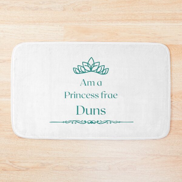 Item preview, Am a PRINCESS frae Duns  designed and sold by yourscotborders.