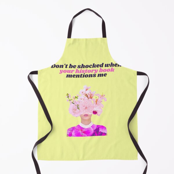 Item preview, Don't Be Shocked When Your History Book Mentions Me designed and sold by heyitsclara.