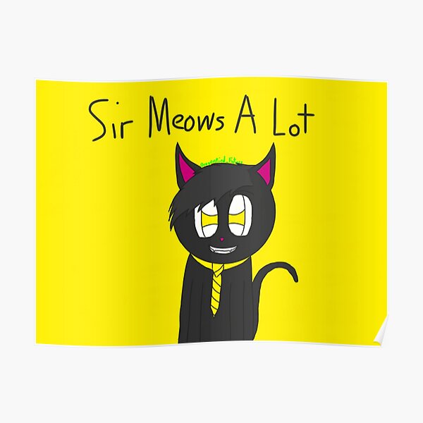 Sir Meows Posters Redbubble - hipster cat roblox