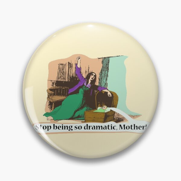 Item preview, Historical memes - Stop being so dramatic designed and sold by vixfx.