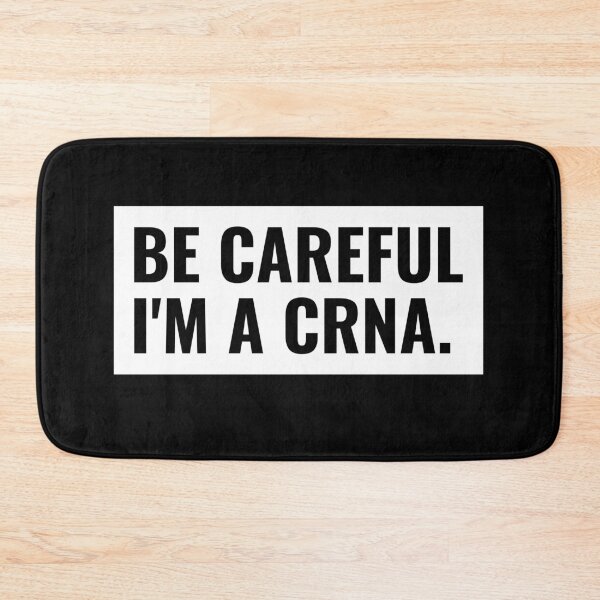 Item preview, Be Careful I'm A CRNA Nurse Anesthetist designed and sold by jacks-tees.