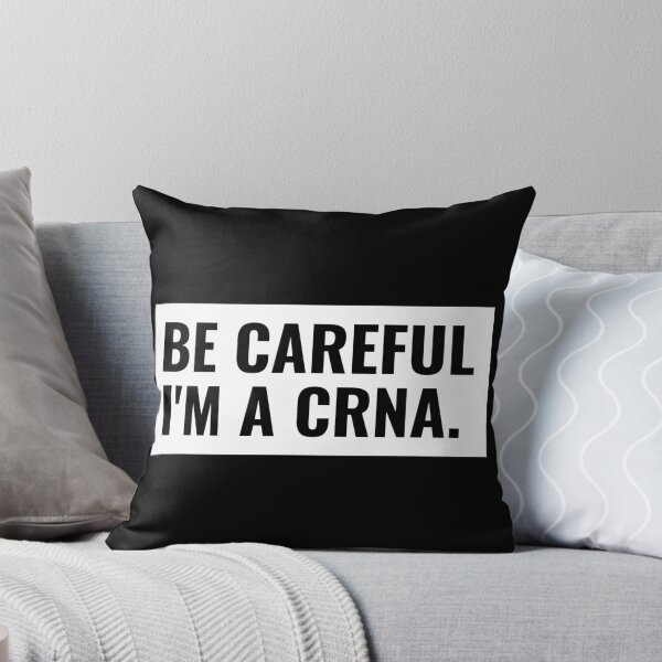 Item preview, Be Careful I'm A CRNA Nurse Anesthetist designed and sold by jacks-tees.
