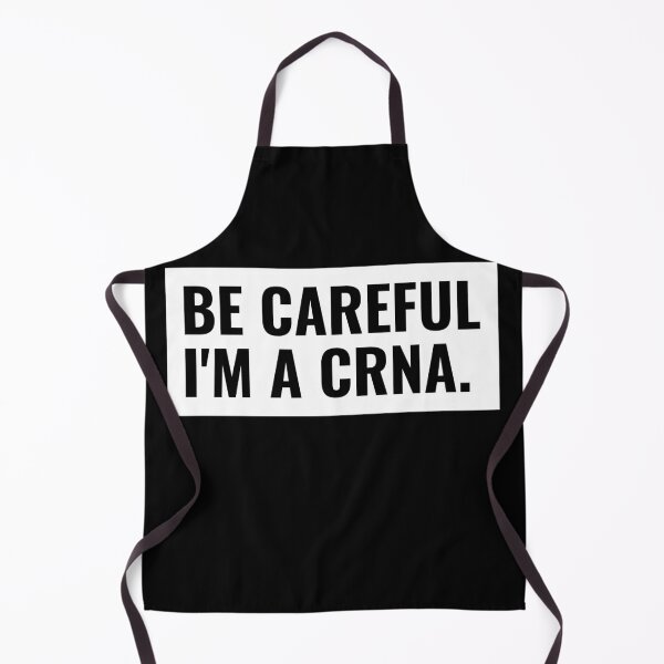 Item preview, Be Careful I'm A CRNA Nurse Anesthetist designed and sold by jacks-tees.