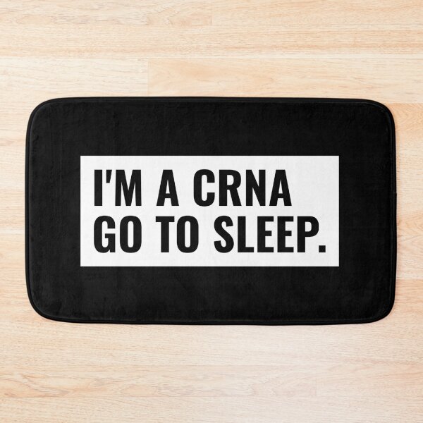 Item preview, I'm A CRNA, Go To Sleep. Nurse Anesthetist designed and sold by jacks-tees.