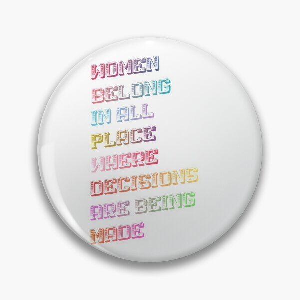 Item preview, RBG Quotes - Women Belong In All Places Where Decisions Are Being Made designed and sold by yeknow.