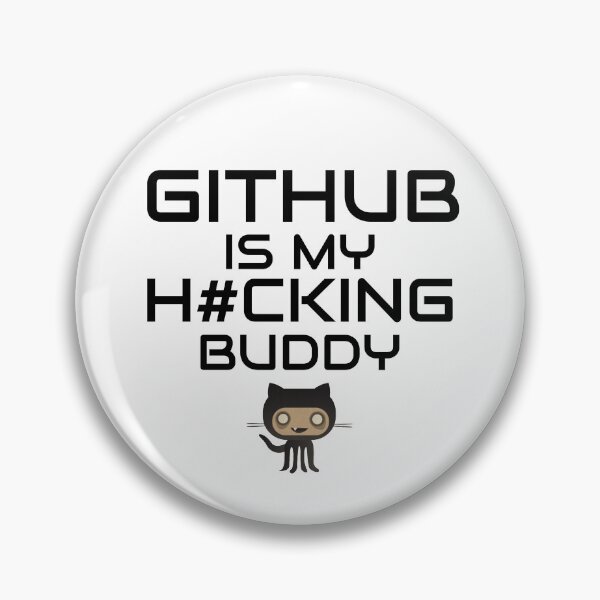 Item preview, Github is My Hacking Buddy - On White Background designed and sold by clubtee.
