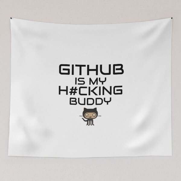Item preview, Github is My Hacking Buddy - On White Background designed and sold by clubtee.
