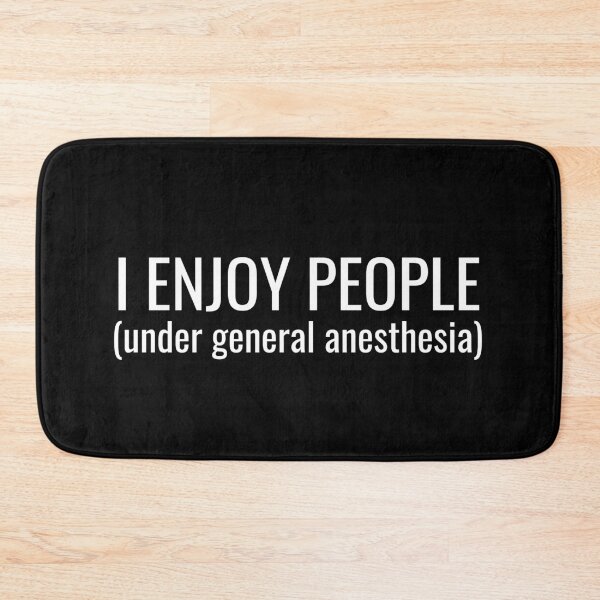 Item preview, I Enjoy People (under general anesthesia)  designed and sold by jacks-tees.