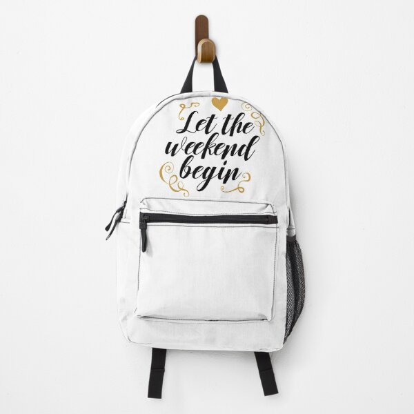 Item preview, LET THE WEEKEND BEGIN designed and sold by CosteO.