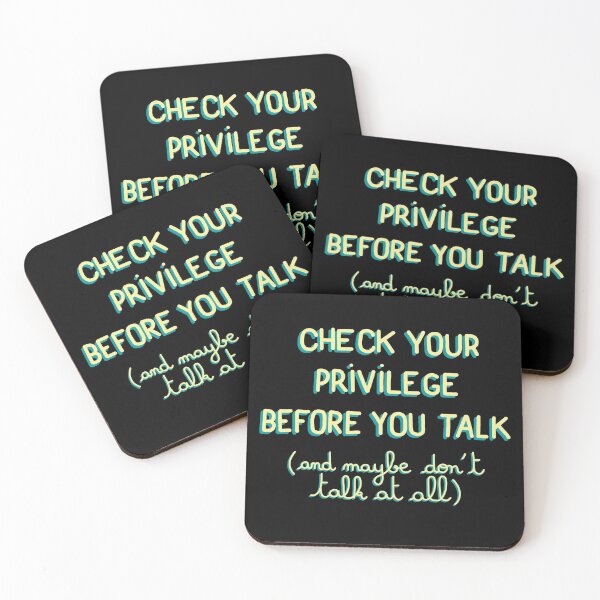Item preview, Check Your Privilege Before You Talk designed and sold by cupovti.