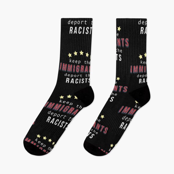 Item preview, keep the immigrants deport the racists designed and sold by violetcho.