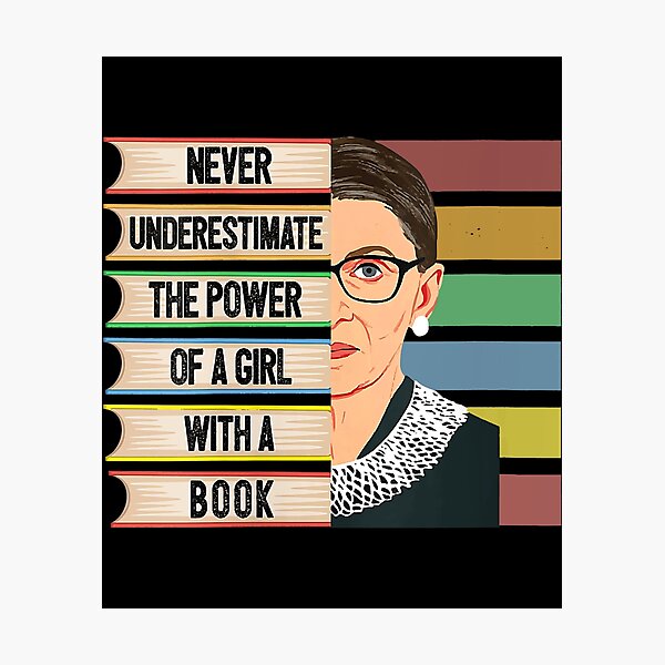 Feminist Ruth Bader Ginsburg Rbg Quote Girl With Book