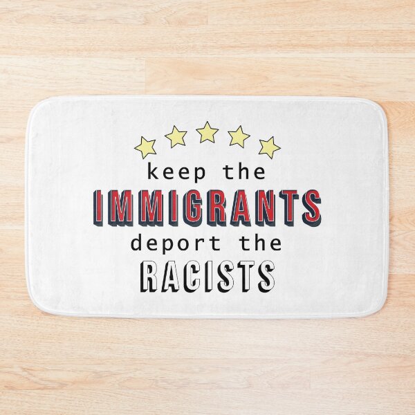 Item preview, keep the immigrants deport the racists designed and sold by violetcho.