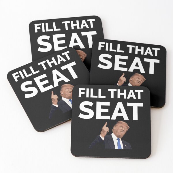 Item preview, FILL THAT SEAT, TRUMP. designed and sold by TheFirstOne.