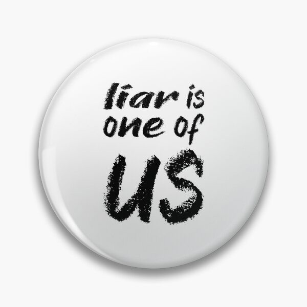 Item preview, Liar is one of us so one of us is trator game of fraud and blame hunter designed and sold by zerobatt.