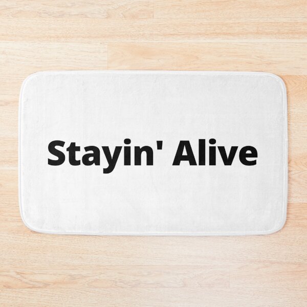 Item preview, Stayin Alive designed and sold by Baxter Hunt.