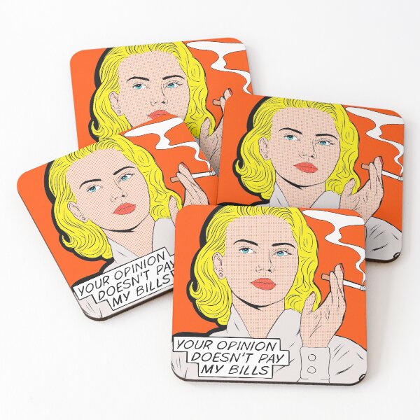 Item preview, "Your opinion doesn't pay my bills" Popart designed and sold by Chanaika4.