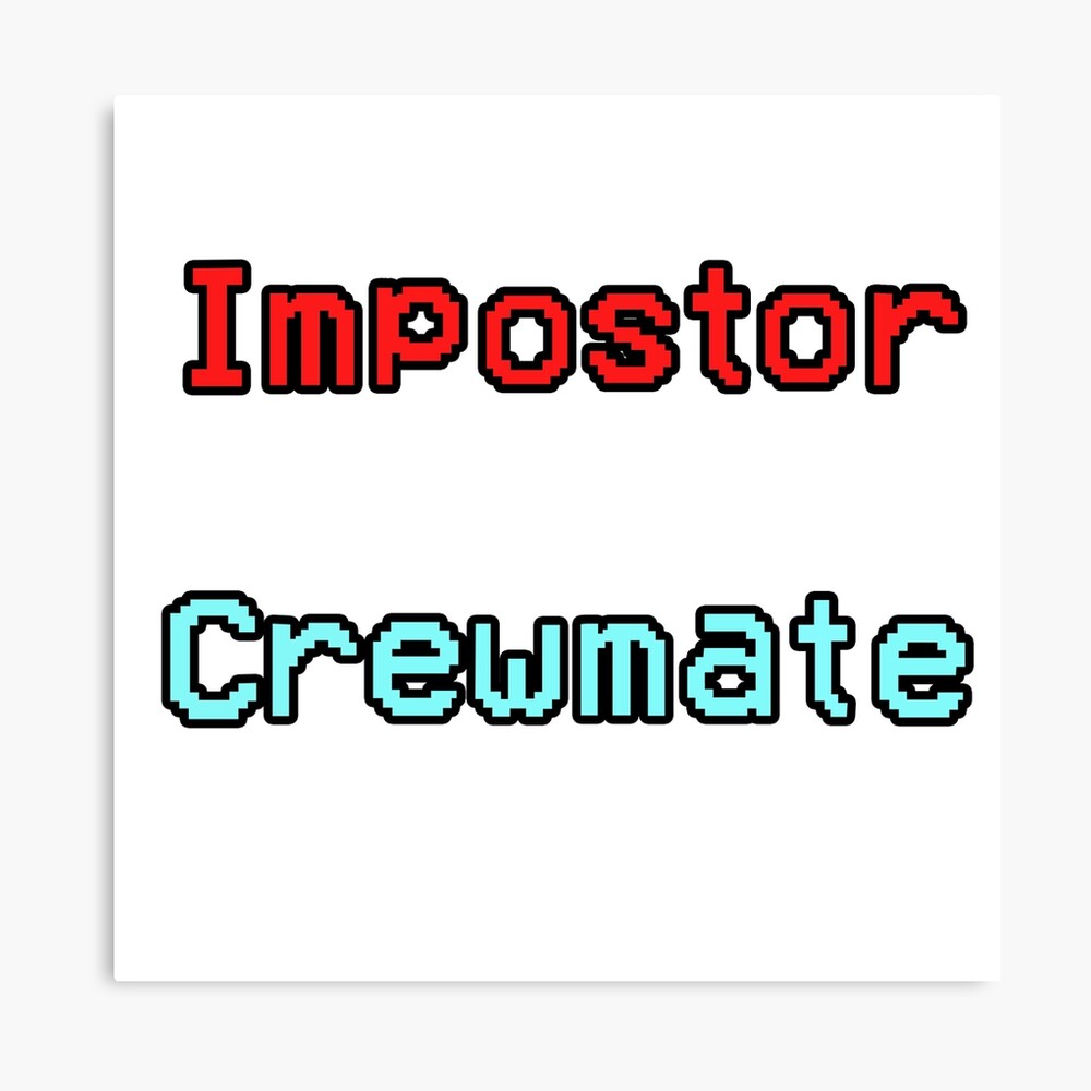 among us impostor and crewmate font photographic print for sale by aspolaris17 redbubble