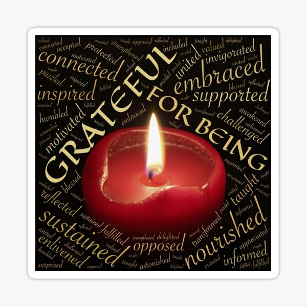 I Am Grateful For Being Today Sticker