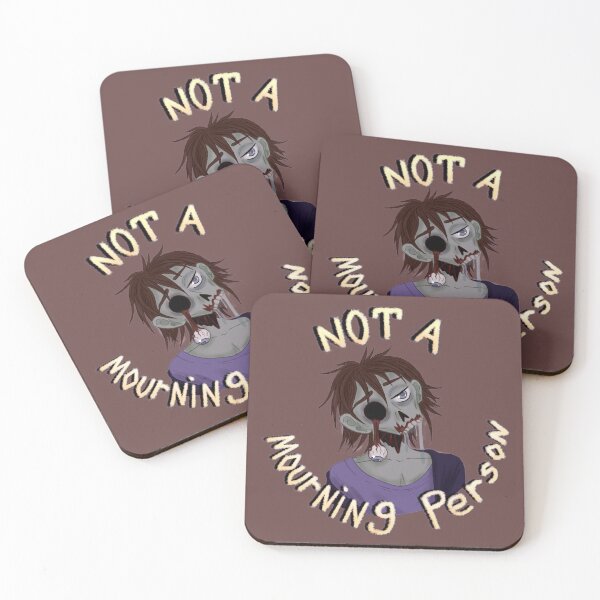 Not a Mourning Person Coasters (Set of 4)