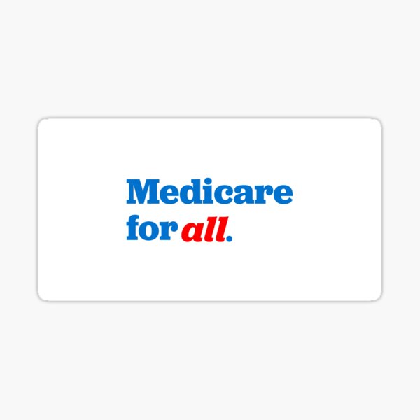 "Medicare for all bumper sticker white" Sticker for Sale by