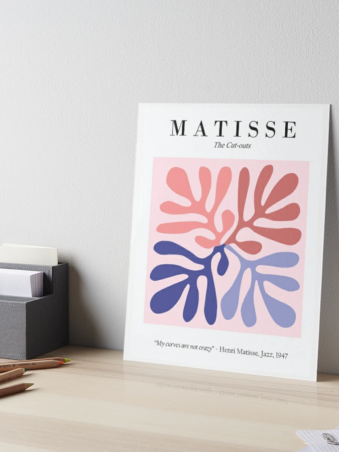 Henri Matisse - The Cutouts - My Curves Are Not Crazy | Poster