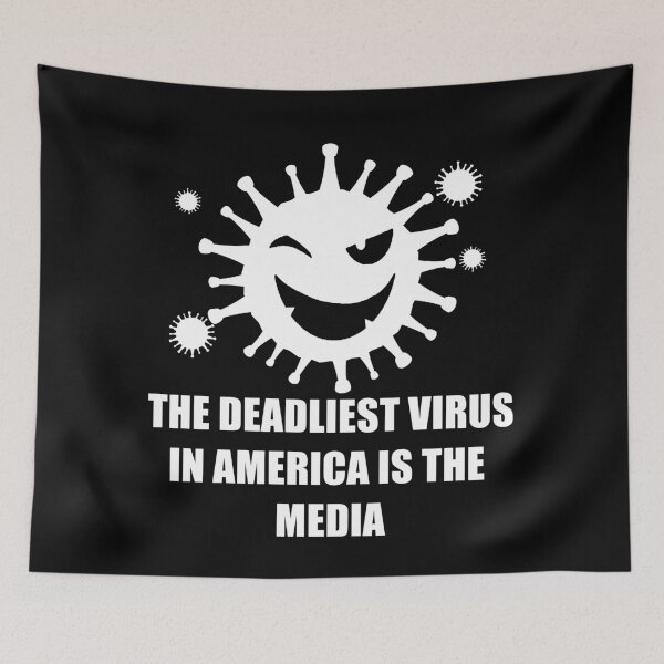 Item preview, The Deadliest Virus In America Is The Media designed and sold by REApparelCo.