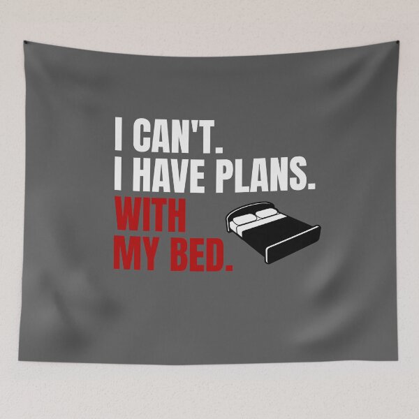 Item preview, I can't I Have Plans With My Bed Introvert Nap Gift designed and sold by FP-POD.