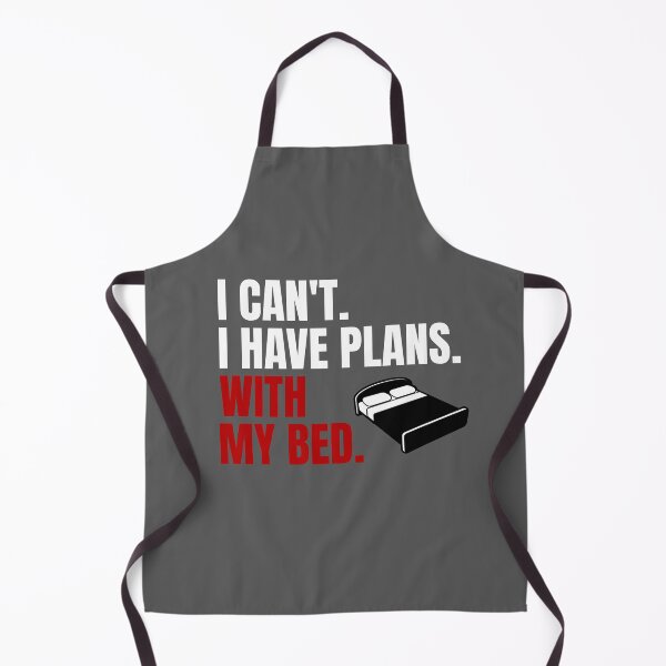 Item preview, I can't I Have Plans With My Bed Introvert Nap Gift designed and sold by FP-POD.