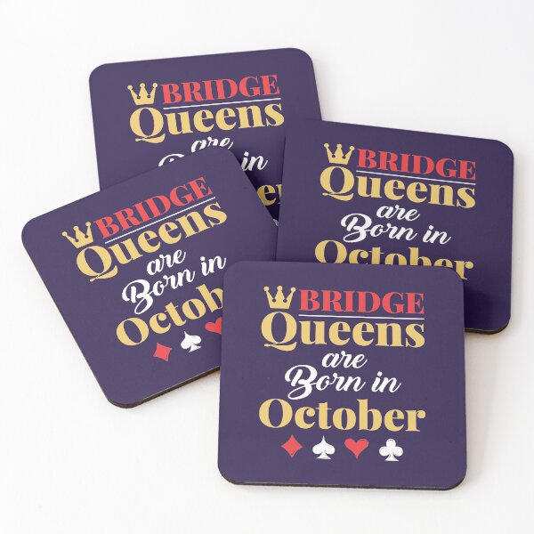 Item preview, Bridge Queens Are Born in October designed and sold by jaygo.
