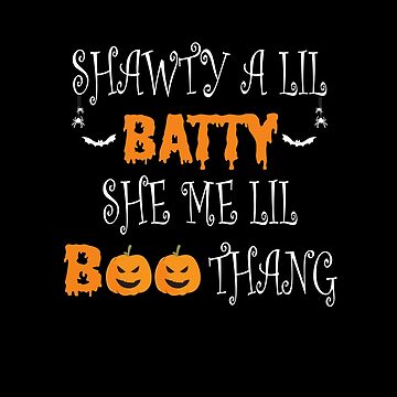 Buy Shawty a Lil Batty Svg She My Lil Boo Thang Halloween Svg