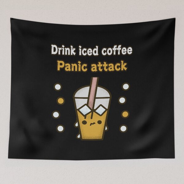 Item preview, Drink iced coffee panic attack designed and sold by AnyssNara.