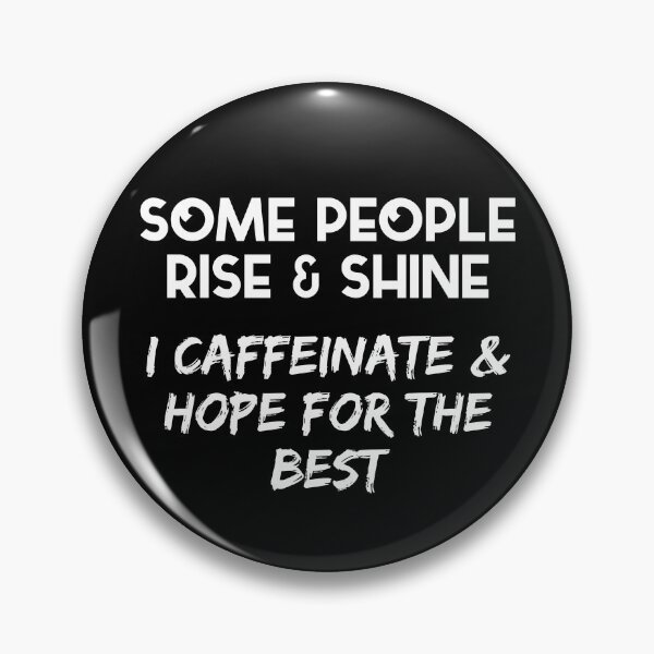 Item preview, Some People Rise and Shine designed and sold by JEMILLERDESIGNS.