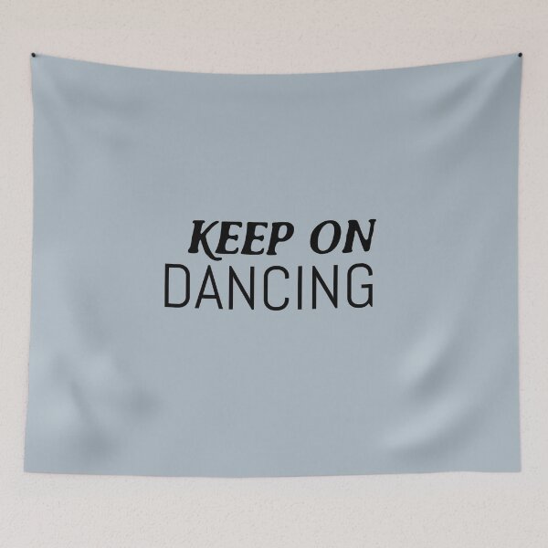 Item preview, Keep on dancing designed and sold by NOARA STUDIO.