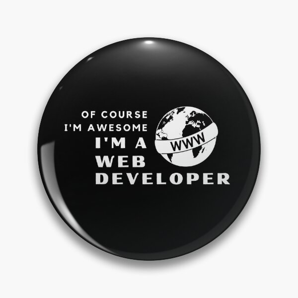 Item preview, I'm An Awesome Web Developer Funny Web Developer designed and sold by nincee.