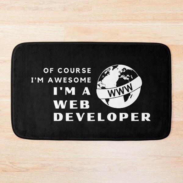 Item preview, I'm An Awesome Web Developer Funny Web Developer designed and sold by nincee.