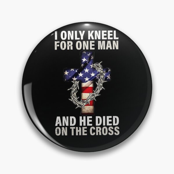 Item preview, I only kneel for one man and he died on the cross designed and sold by GlendaMason.
