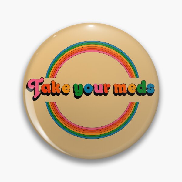 Item preview, Take your meds designed and sold by Audrey Herbertson.